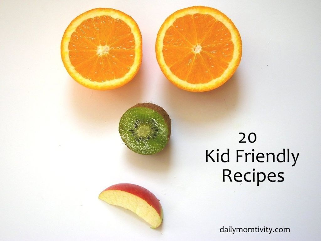 20 kid friendly recipes