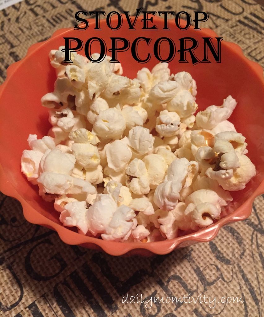 Popcorn on the Stove #Dailymomtivity