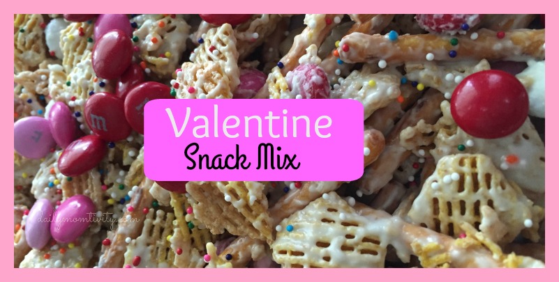 Valentine Chex Mix Snack, kid friendly #dailymomtivity