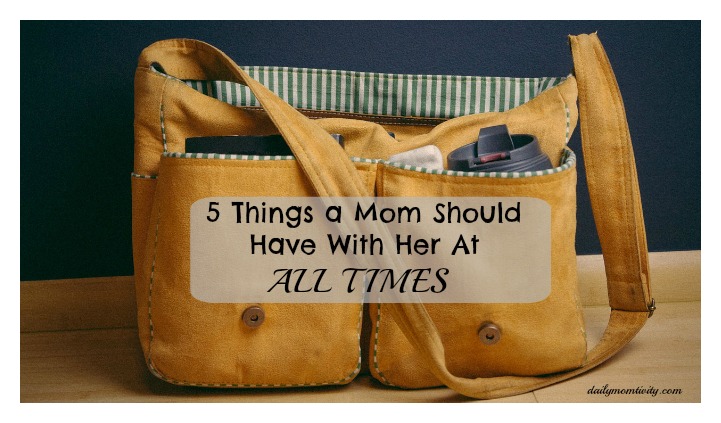 Important things every Mom should Carry