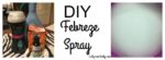 A DIY way to make good smelling and long lasting room spray simiilar to Febreze