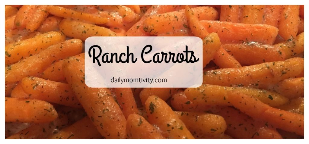 Ranch carrots made in the oven in minutes. Kids will eat them up!