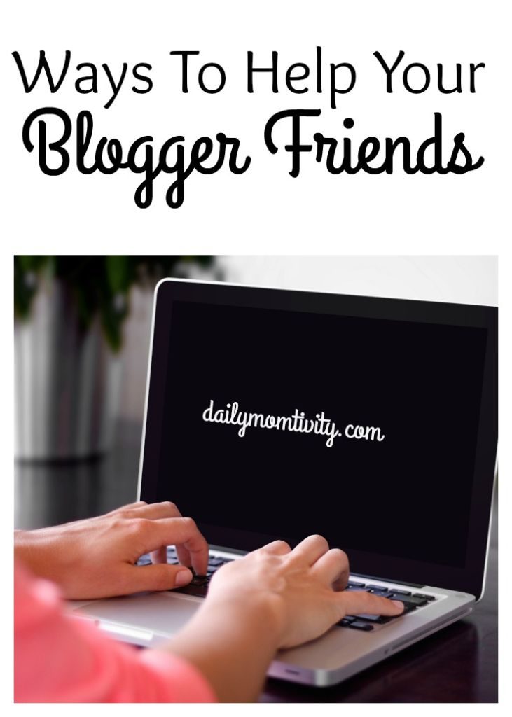 A list of things you can do to help out your friends that blog