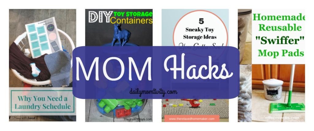 Mom Hacks, tips for making life easier for Moms https://dailymomtivity.com