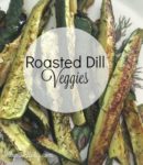 Roasted dill veggies with dill seasoning