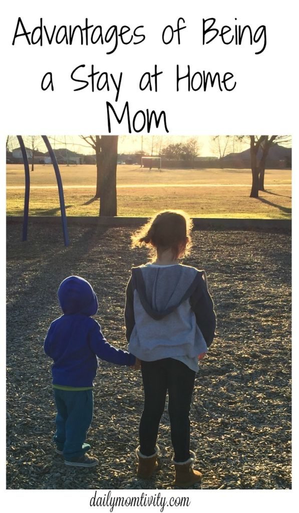 Real advantages for being a Stay at Home Mom, from a Mom that has done both stay at home and work outside the home!
