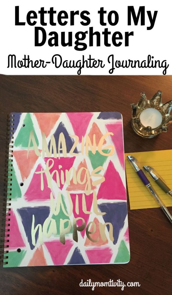 Letters to My Daughter, mother/daughter journaling to keep communication open