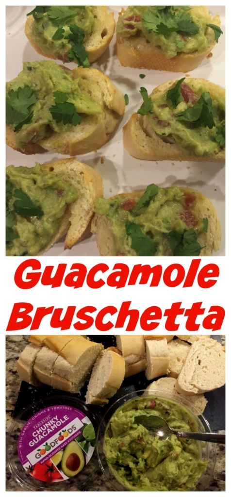 Easy Guacamole Bruschetta #goodfoods #SharetheGoodness #ad @walmart