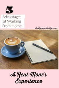 5 of the top advantages of being able to work from home as a Mom.