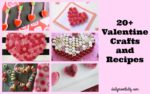 20+ Valentine Crafts and Recipes